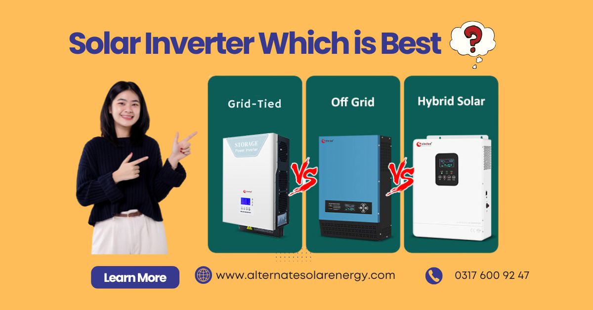Grid-Tied, Hybrid, or Off-Grid? Which Solar Inverter is Best for You?